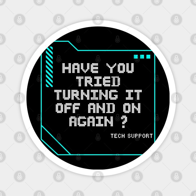 Have you tried turning it off and on again? Magnet by Barts Arts